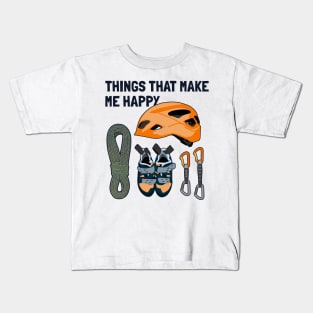 Things That Make Me Happy Sport Free Alpine Climber Climbing Kids T-Shirt